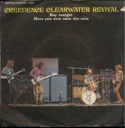 Creedence Clearwater Revival : Hey Tonight